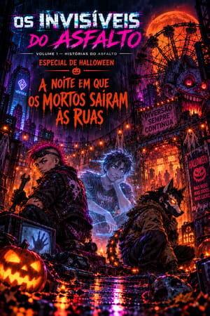 OS INVISÍVEIS DO ASFALTO: Extras
