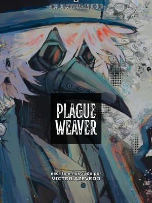 PLAGUE WEAVER 1: Arco do Sintoma Induzido