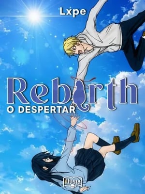 Rebirth - O Despertar