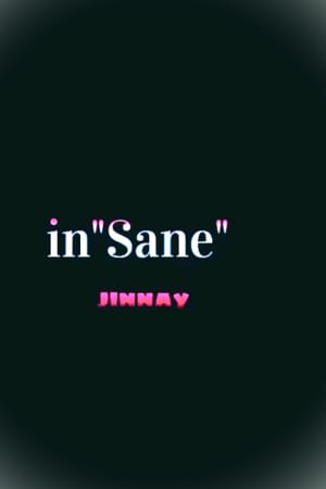 In"Sane"