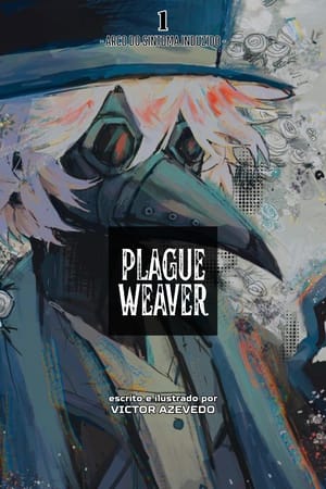 PLAGUE WEAVER 1: Arco do Sintoma Induzido