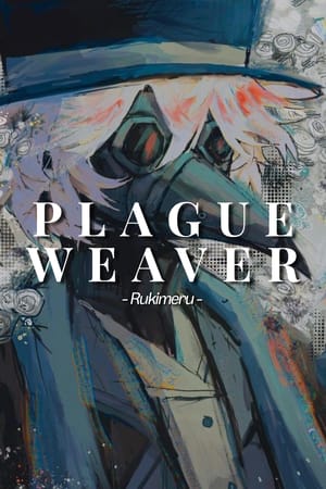PLAGUE WEAVER
