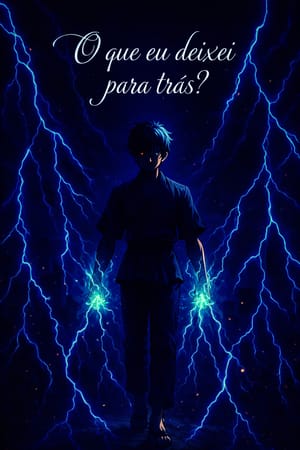 O que eu deixei para trás?