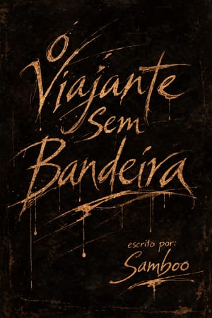 O Viajante Sem Bandeiras