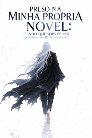 preso na minha própria novel: tenho que sobreviver