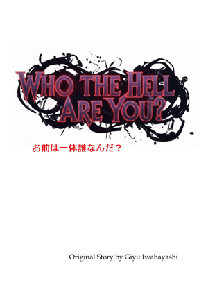 Who the Hell Are You?